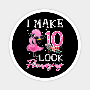 Kids I Make 10 Look Flamazing Flamingo Birthday T-Shirt Magnet